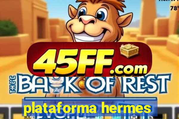 plataforma hermes